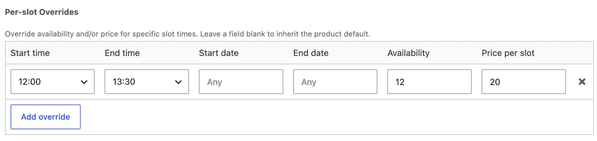 Per slot overrides for different times and dates